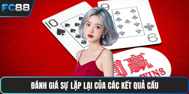 Baccarat Đổi Thưởng - Sân Chơi Giải Trí Đỉnh Cao Hấp Dẫn Đánh giá sự lặp lại của các kết quả cầu